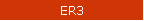 ER3